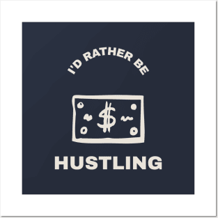 I'd Rather Be Hustling | Garyvee Posters and Art